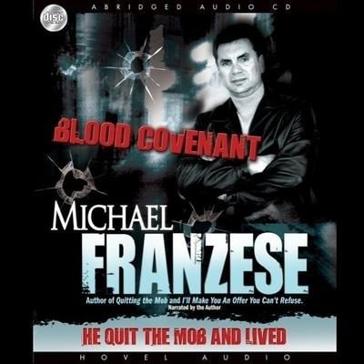 Blood Covenant - Michael Franzese