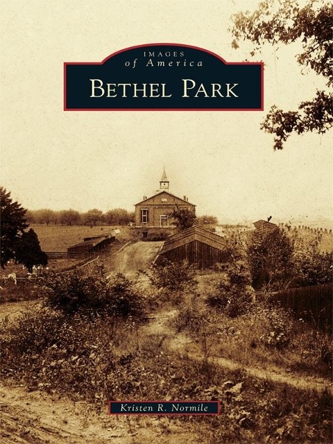 Bethel Park - Kristen R. Normile