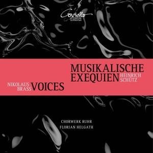 Musikalische Exequien/Voices - Colell/Noll/Helgath/Chorwerk Ruhr