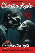 Cover-Bild zum Titel 'Clarissa Hyde: Band 91 - Die Unterwasser-Nachzehrer' von 'Thorsten Roth'