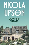 Cover-Bild zum Titel 'Dorf unter Verdacht' von 'Nicola Upson'