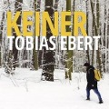 Cover-Bild zum Titel 'Keiner EP' von 'Tobias Ebert'