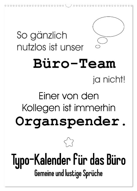 Typo-Kalender für das Büro. Gemeine und lustige Sprüche (Wandkalender 2024 DIN A2 hoch), CALVENDO Monatskalender - Rose Hurley