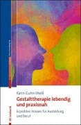 Cover-Bild zum Titel 'Gestalttherapie lebendig und praxisnah' von 'Karin Guhn-Weiß'