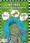 Cover-Bild zum Titel 'Wie Trex ein Motorrad bekommt' von 'Anneli Anglas Rodriguez'