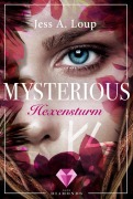 Cover-Bild zum Titel 'Hexensturm (Mysterious 3)' von 'Jess A. Loup'