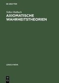 Axiomatische Wahrheitstheorien - Volker Halbach