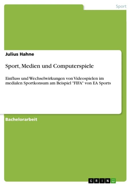 Sport, Medien und Computerspiele - Julius Hahne