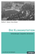 Cover-Bild zum Titel 'Die Klimamutation' von 'Stefan C. Aykut, Amy Dahan'