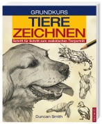 Cover-Bild zum Titel 'Grundkurs Tiere Zeichnen' von 'Dunvan Schmith'