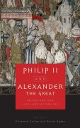 Cover-Bild zum Titel 'Philip II and Alexander the Great' von 'Elizabeth Carney, Daniel Ogden'