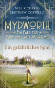 Cover-Bild zum Titel 'Mydworth - Ein gefährliches Spiel' von 'Matthew Costello, Neil Richards'