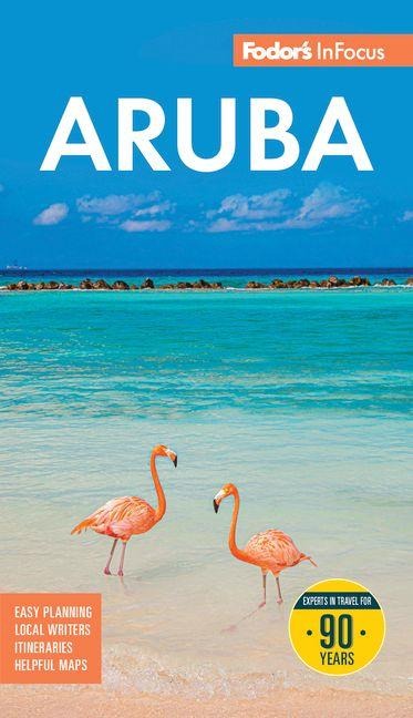 Fodor's InFocus Aruba - Fodor'S Travel Guides