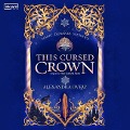 This Cursed Crown - Alexandra Overy