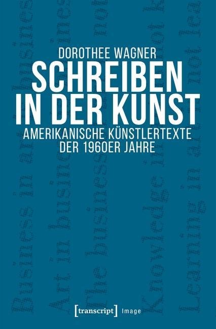 Schreiben in der Kunst - Dorothee Wagner