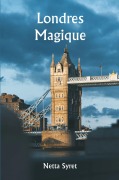 Cover-Bild zum Titel 'Londres magique' von 'Netta Syret'