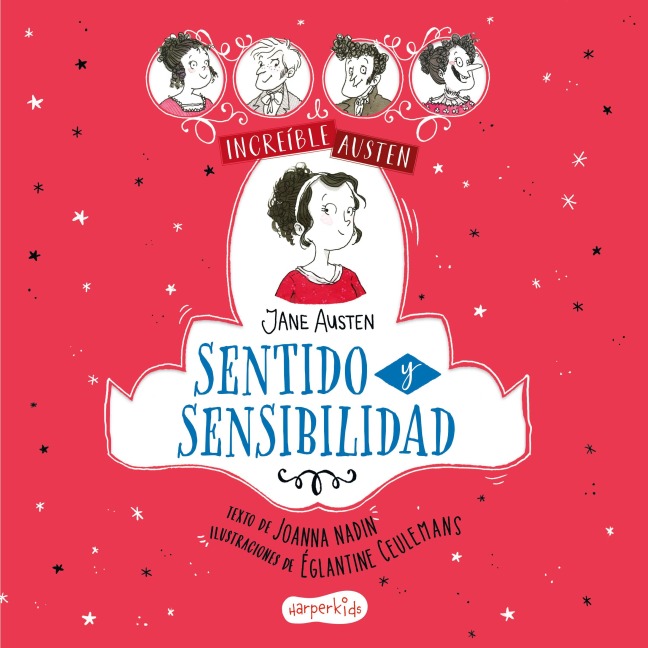 INCREÍBLE AUSTEN: Sentido y sensibilidad - Joanna Nadin