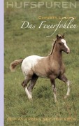 Cover-Bild zum Titel 'Hufspuren. Das Feuerfohlen' von 'Christa Ludwig'