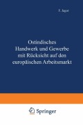 Cover-Bild zum Titel 'Ostindisches Handwerk und Gewerbe mit Rücksicht auf den europäischen Arbeitsmarkt' von 'F. Jagor'