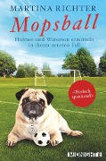 Cover-Bild zum Titel 'Mopsball' von 'Martina Richter'