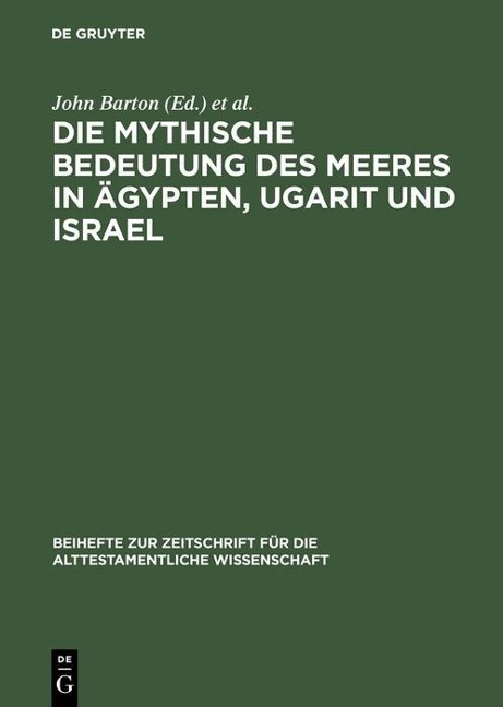 Die mythische Bedeutung des Meeres in Ägypten, Ugarit und Israel - 