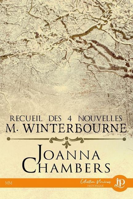 Recueil des 4 nouvelles M. Winterbourne - Joanna Chambers