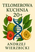 Cover-Bild zum Titel 'Telomerowa Kuchnia 20+' von 'Andrzej Wierzbicki'