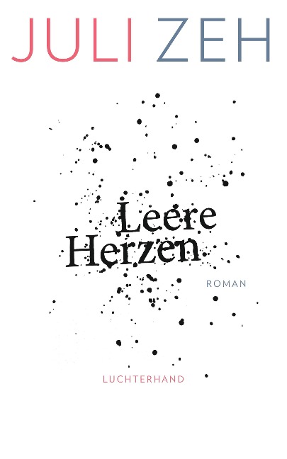 Leere Herzen - Juli Zeh