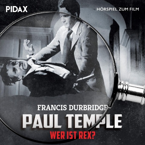 Paul Temple - Wer ist Rex? - Francis Durbridge