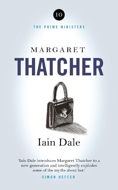 Margaret Thatcher - Iain Dale