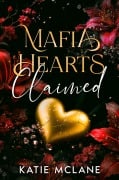 Cover-Bild zum Titel 'Mafia Hearts - Claimed' von 'Katie Mclane'