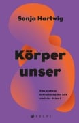 Cover-Bild zum Titel 'Körperunser' von 'Sonja Hartwig'