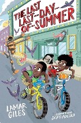 The Last Last-Day-Of-Summer - Lamar Giles