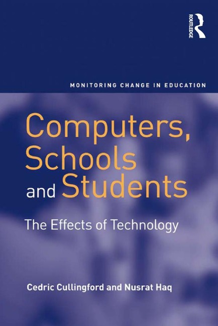 Computers, Schools and Students - Cedric Cullingford, Nusrat Haq