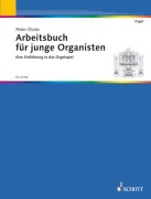 Cover-Bild zum Titel 'Arbeitsbuch für junge Organisten' von 'Peter Dicke'