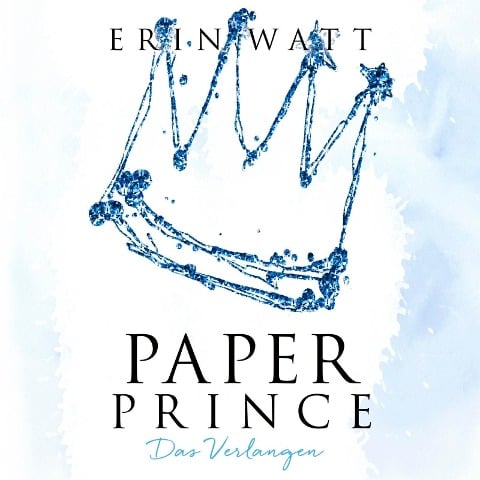 Paper Prince (Paper-Reihe 2) - Erin Watt