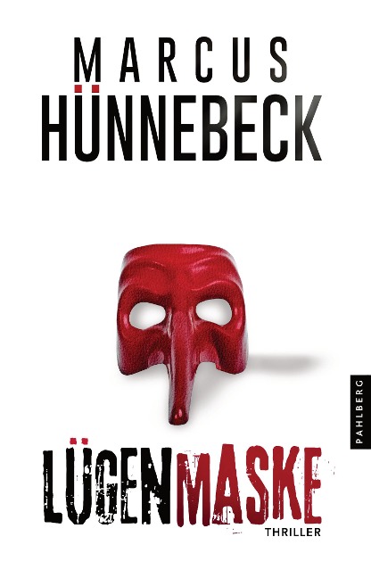 Lügenmaske - Marcus Hünnebeck