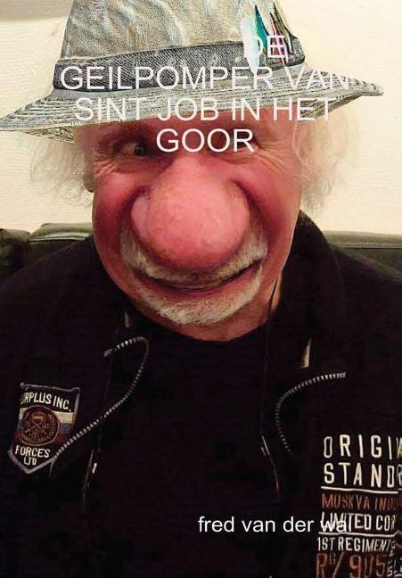 de Geilpomper Van Sint Job in Het Goor - Fred van der Wal