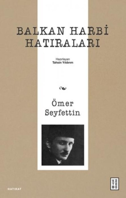 Balkan Harbi Hatiralari - Ömer Seyfettin