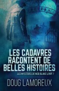 Cover-Bild zum Titel 'Les Cadavres Racontent de Belles Histoires' von 'Doug Lamoreux'