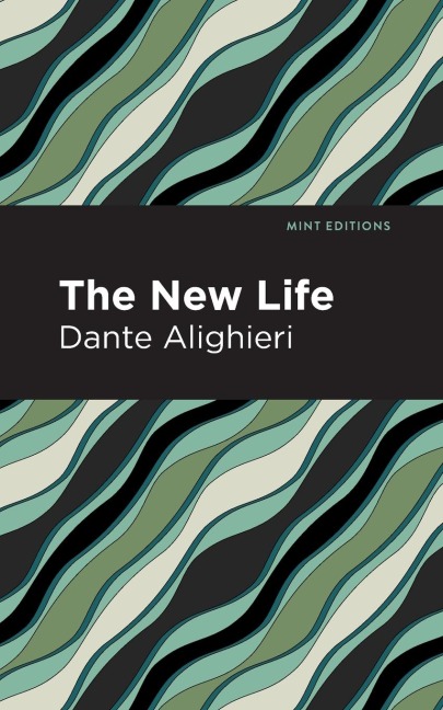 The New Life - Dante Alighieri