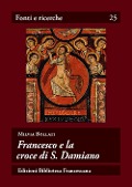 Cover-Bild zum Titel 'Francesco e la croce di s. Damiano' von 'Milvia Bollati'