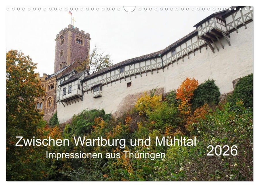 Zwischen Wartburg und Mühltal (Wandkalender 2026 DIN A3 quer), CALVENDO Monatskalender - Thilo Seidel
