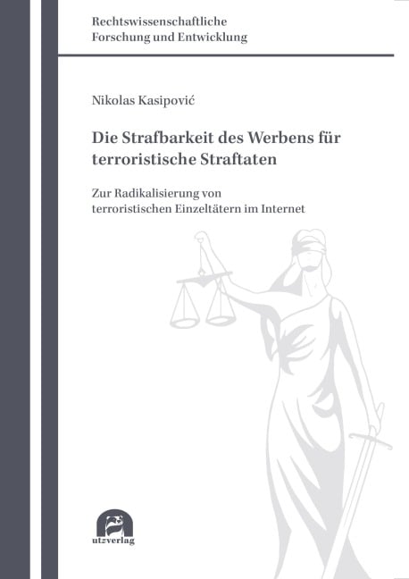 Die Strafbarkeit des Werbens für terroristische Straftaten - Nikolas Kasipovi¿