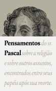 Pensamentos - Blaise Pascal