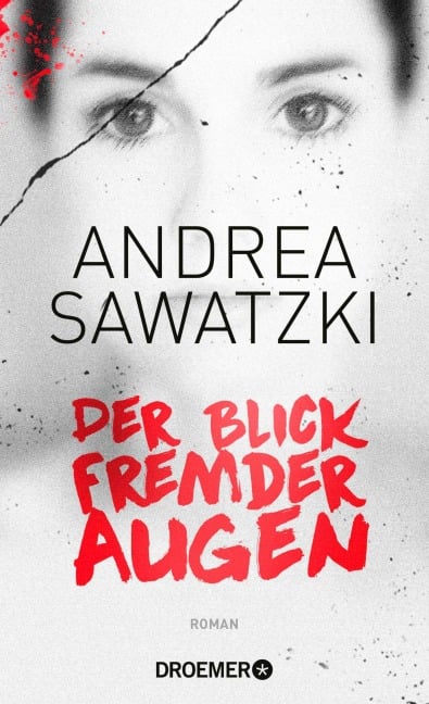 Der Blick fremder Augen - Andrea Sawatzki