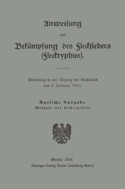 Anweisung zur Bekämpfung des Fleckfiebers (Flecktyphus) - Sitzung Des Reichsrats