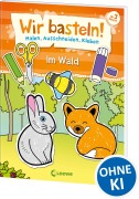 Cover-Bild zum Titel 'Wir basteln! - Malen, Ausschneiden, Kleben - Im Wald' von ''