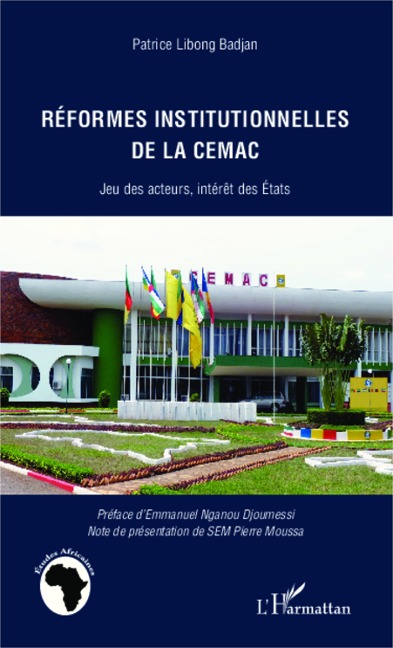 Réformes institutionnelles de la CEMAC - Libong Badjan