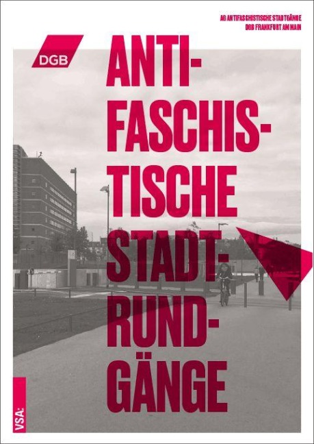 Antifaschistische Stadtrundgänge durch Frankfurt am Main - AG Antifaschistische Stadtrundgänge beim DGB Frankfurt